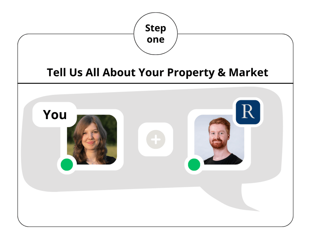 step 1 - tell us about your property and market